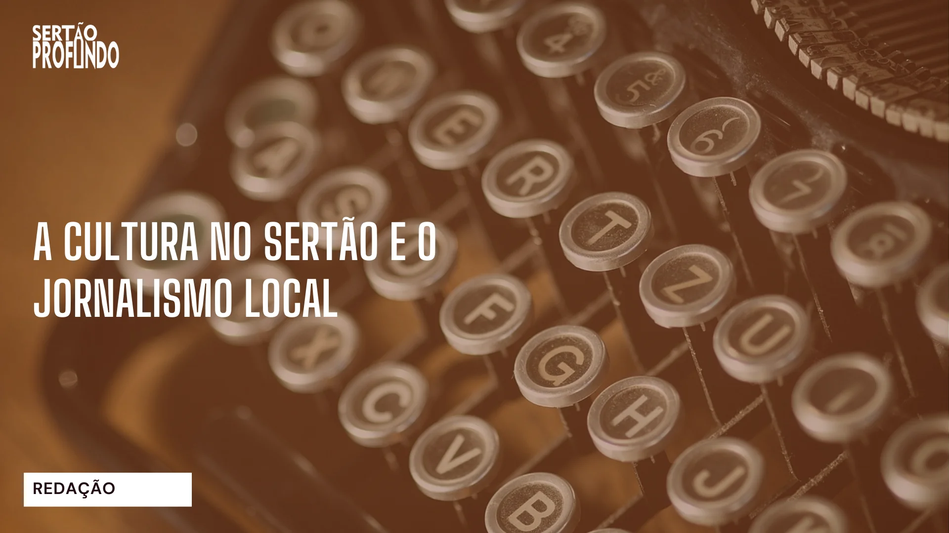 A cultura do sertão e o jornalismo local
