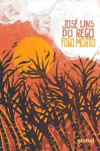 Melhores livros sobre o sertão: 10 obras essenciais da literatura sertaneja 9 Capa do livro "Fogo Morto" de José Lins do Rego, edição da editora José Olympio