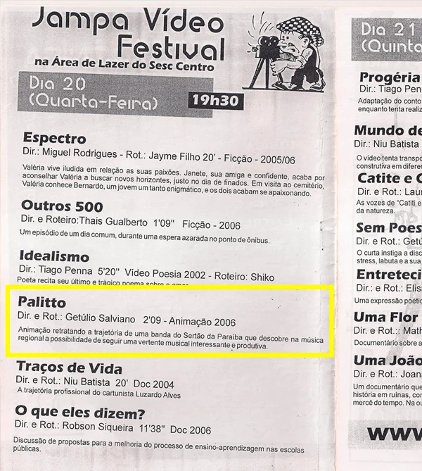 Cinema de animação no sertão da Paraíba: uma trajetória que chegou ao mundo 2 Folder histórico datado de 2006 do Jampa Video Festival (SESC), que exibe uma lista de filmes, incluindo a animação "Palitto" de Getúlio Salviano